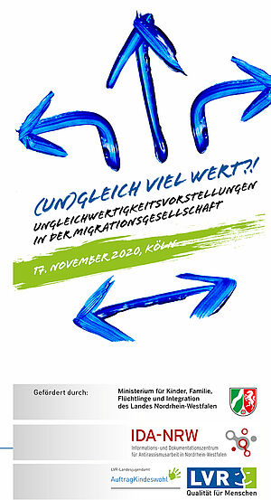 Fachtagung (Un)gleich viel wert?! Ungleichwertigkeitsvorstellungen in der Migrationsgesellschaft Fachtagung (Un)gleich viel wert?! Ungleichwertigkeitsvorstellungen in der Migrationsgesellschaft