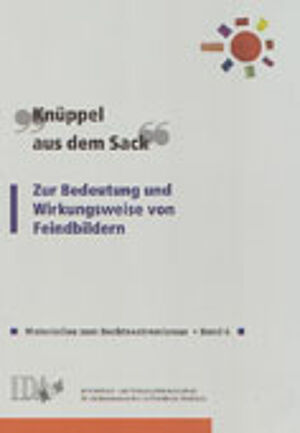 IDA-NRW (Hg.): "Knüppel aus dem Sack" IDA-NRW (Hg.): "Knüppel aus dem Sack"
